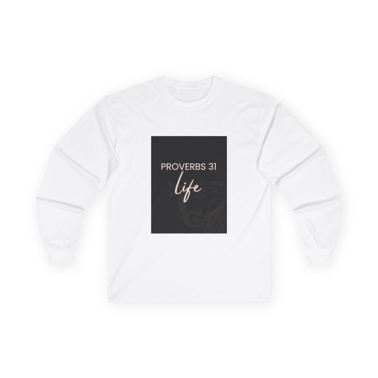 Proverbs 31 Life Long Sleeve Tee, Inspirational Cotton Shirt, Faith-Based Gift, Christian Apparel