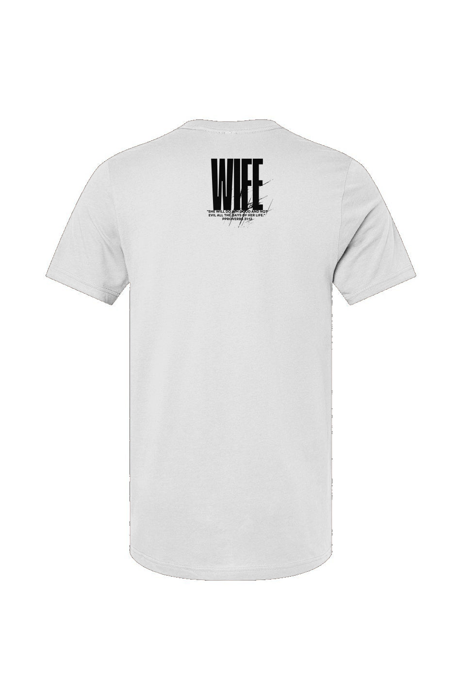 Unisex Jersey T-Shirt - Proverbs 31 Life (Wife)