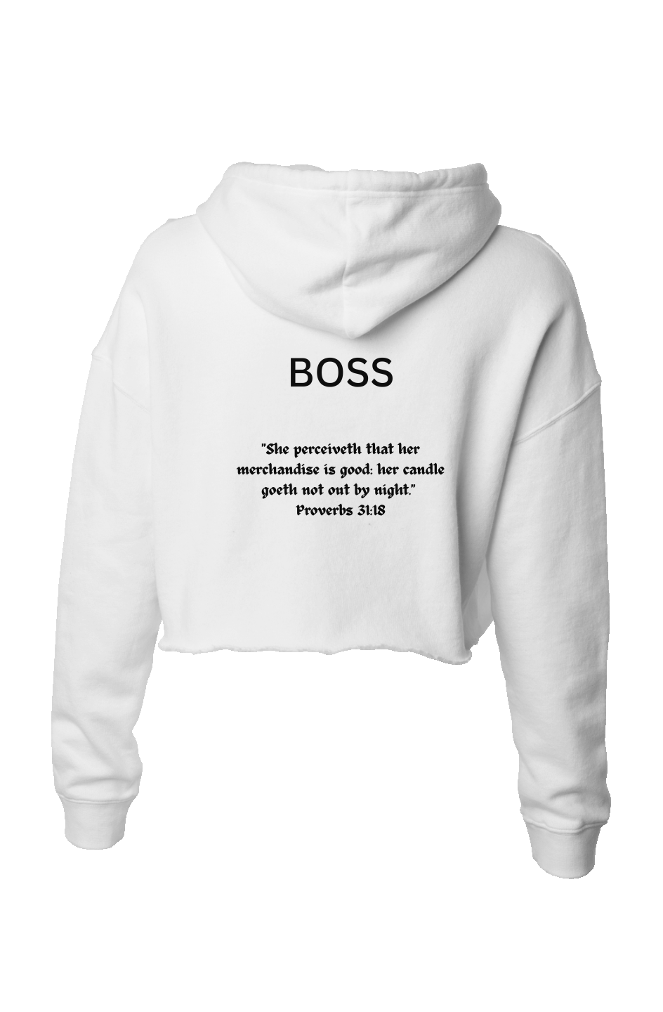 Lightweight Crop Hoodie - White Proverbs 31 Life - Boss 