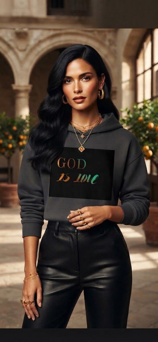 hip height hoodie - GOD IS LOVE + 1 John 4:7-8